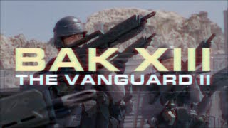 BAK XIII - The Vanguard II