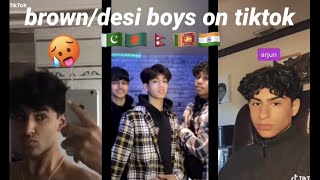 BROWN/DESI boys on tiktok