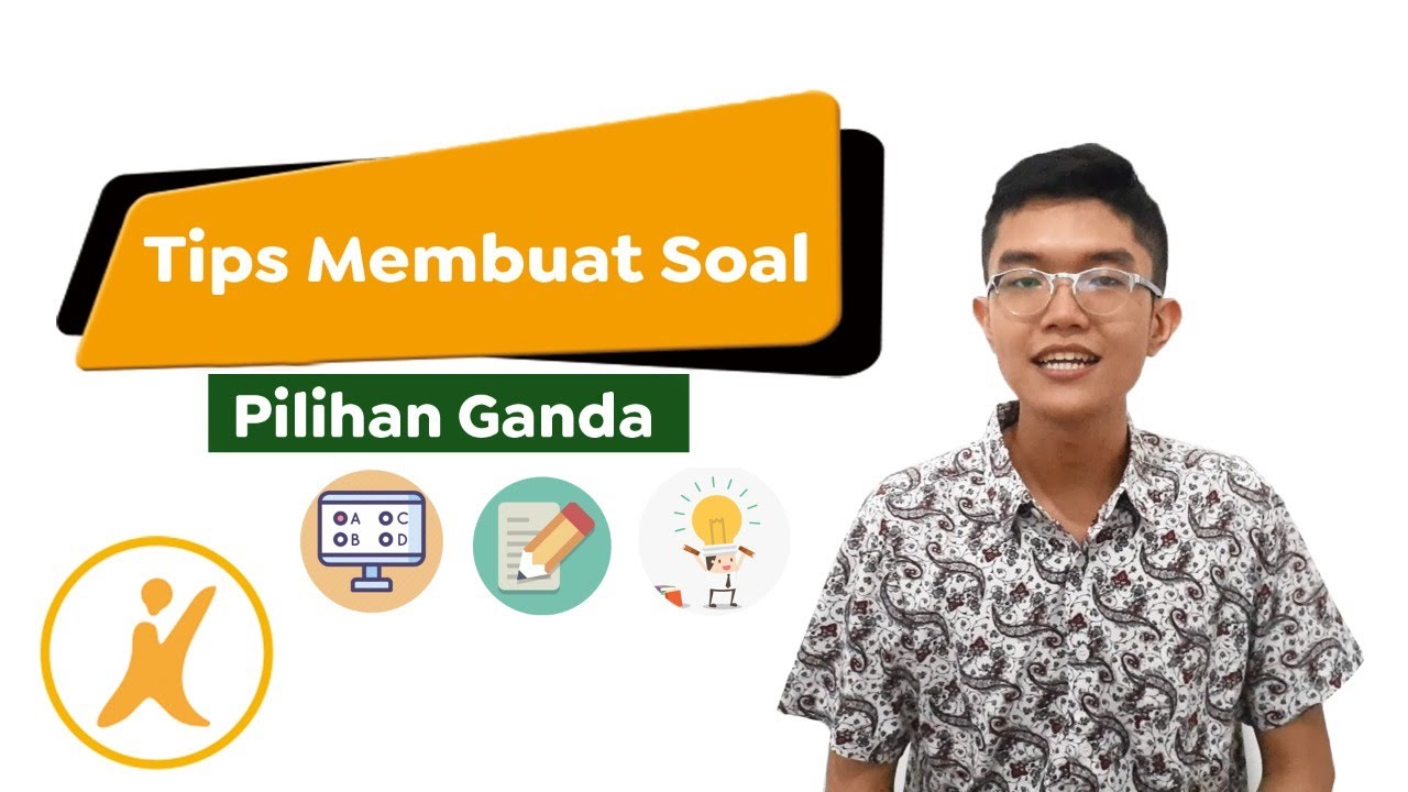 Tips Membuat Soal Pilihan Ganda - YouTube