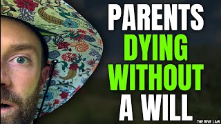 What To Do When A Parent Dies Without A Will