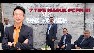 7 TIPS MASUK PCPM BANK INDONESIA DARI EKS PCPM!