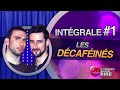 Les décaféinés - Intégrale 1 [Passages 01 à 16] #ONDAR