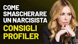 Come smascherare un narcisista: consigli profiler (Seconda Parte)