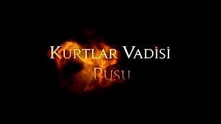 Gökhan Kırdar: Pusu 2011 (Official Soundtrack) #KurtlarVadisi #ValleyOfTheWolves