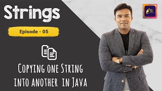 Copying one String into another in Java | Java programming | Strings in Java | ABC