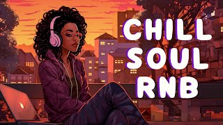 Soul music soothe your soul - Chill r&b soul mix - The best soul songs compilati