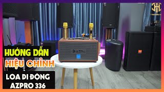 Hướng Dẫn Chỉnh Loa Azpro 336 Hay Nhất | Truyền Hữu Audio