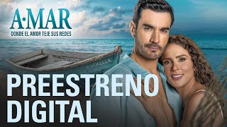 A·Mar: Capítulo 1 | Preestreno digital | Las Estrellas