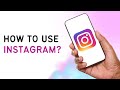 How To Use Instagram