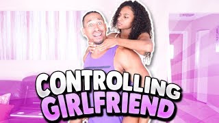 THE CONTROLLING GIRLFRIEND #2