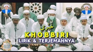 KHOBBIRI (LIRIK & TERJEMAH) GURU FAHMI SEKUMPUL, FAIDHUR & NABIL DIHAUL TUAN GURU KH.ZUHDIYANNUR