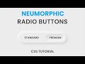 Neumorphism UI Radio Buttons | Pure CSS Tutorial