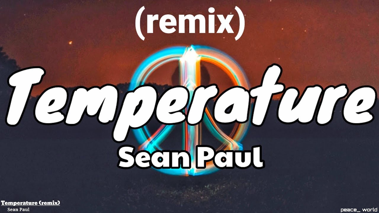 Temperature Lyrics (remix) - Sean Paul - YouTube