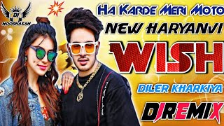Ha Karde Meri Moto™ Wish Diler Kharkiya™ Hard Dholki Remix By Dj Noorhasan Farrukhabad Up