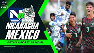 🇳🇮🇲🇽🏆¿PUEDE NICARAGUA ELIMINAR Y DEJAR SIN MUNDIAL A MÉXICO SUB17? PREMUNDIAL CONCACAF 2025