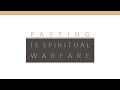 Fasting is Spiritual Warfare | Jentezen Franklin