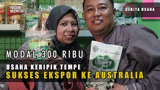 Modal 300 Ribu, Usaha Keripik Tempe Ubaey Sukses Ekspor Hingga Australia - Inspirasi Usaha