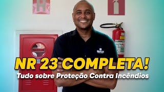 Tudo sobre a NR23 - Proteção Contra Incêndios