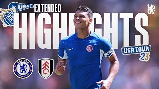 Chelsea 2-0 Fulham | Extended Highlights | Chelsea FC USA Tour 2023