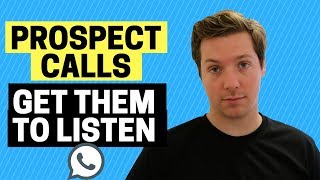 2-Step Process for Getting Clients to Listen to You on Prospecting Calls