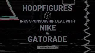 HoopFigures Inks Sponsorship Deals with Nike \u0026 Gatorade