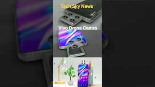 Vivo flying camera phone - Vivo V17 Pro | Vivo drone camera short review | Tech Sky News