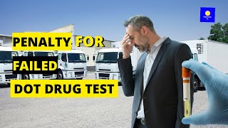 Penalty for Failed DOT Drug Test