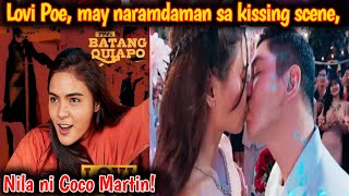 🔥TRENDING: "LAGOT" LOVI POE MAY NARAMDAMAN SA KISSING SCENE NILA NI COCO MARTIN!