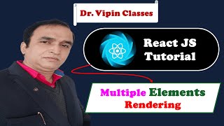 React Tutorial #5 React Multiple Elements Rendering | React Rendering | Dr Vipin Classes