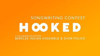 "Hooked" Songwriting Contest - Berklee Indian Ensemble