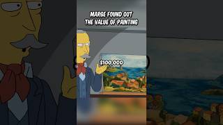 Marge found out the value of painting