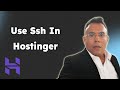 How To Use Ssh In Hostinger 2025  Access Ssh Hostinger  Hostinger Ssh Terminal