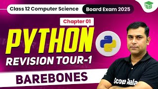 Barebones of Python | Class 12 Computer Science | Chapter 01 Python Revision Tour - 1