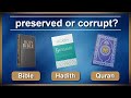 Preservation of Quran, Hadith, and Bible | Deen Academy