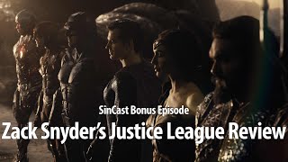SinCast - ZACK SNYDER'S JUSTICE LEAGUE - Bonus Episode!