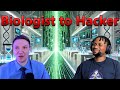 From Biologist to Hacker: An Expert's Path into Cybersecurity