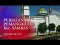 PERJALAN DARI SAMBAS KE PEMANGKAT INI DIA