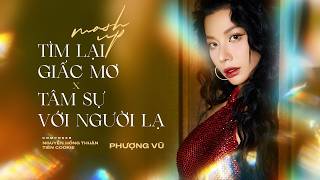 MASHUP TÂM SỰ VỚI NGƯỜI LẠ x TÌM LẠI GIẤC MƠ - PHƯỢNG VŨ | Live at Cat&Mouse
