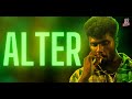 ALTER | TAMIL SHORT FILM | NAVEEN.SK | HARIKARAN.AG