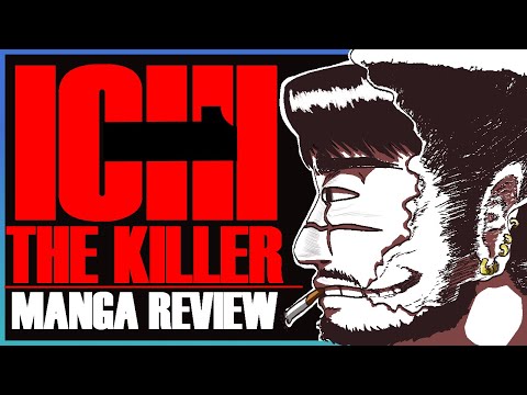 THE MOST DISTURBING MANGA Ichi the Killer Manga Review