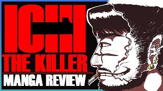 THE MOST DISTURBING MANGA | Ichi the Killer Manga Review