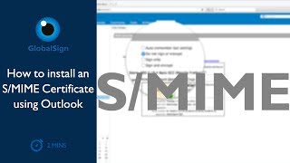 How to install an S/MIME Certificate using Outlook