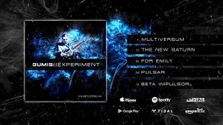 Gumis//Experiment - Multiversum EP Full Stream  Instrumental / Progressive Metal / Ambient