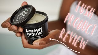 Lush Product Review: Dream Cream