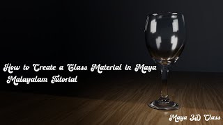 How to Create a Glass Material in Maya | Malayalam Tutorial | Arnold Renderer #mayaforbeginners