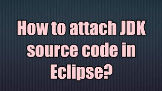 How to attach javadoc or source code in Eclipse