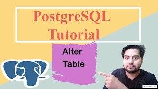 PostgreSQL Tutorial In Hindi | Alter Table