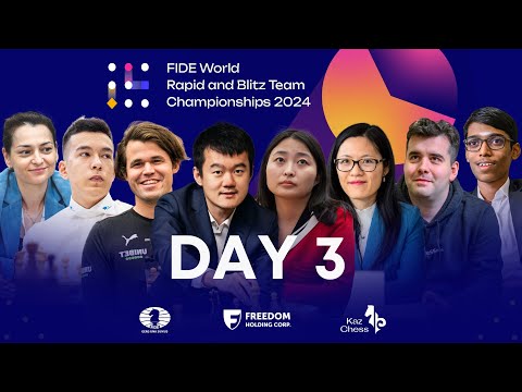 Day 3 | FIDE World Team Championships in Rapid and Blitz Chess