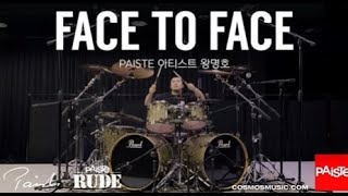 PAISTE Cymbals - 드러머 왕명호 -  FACE TO FACE