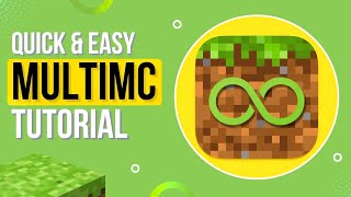 A Very Quick MultiMC Tutorial
